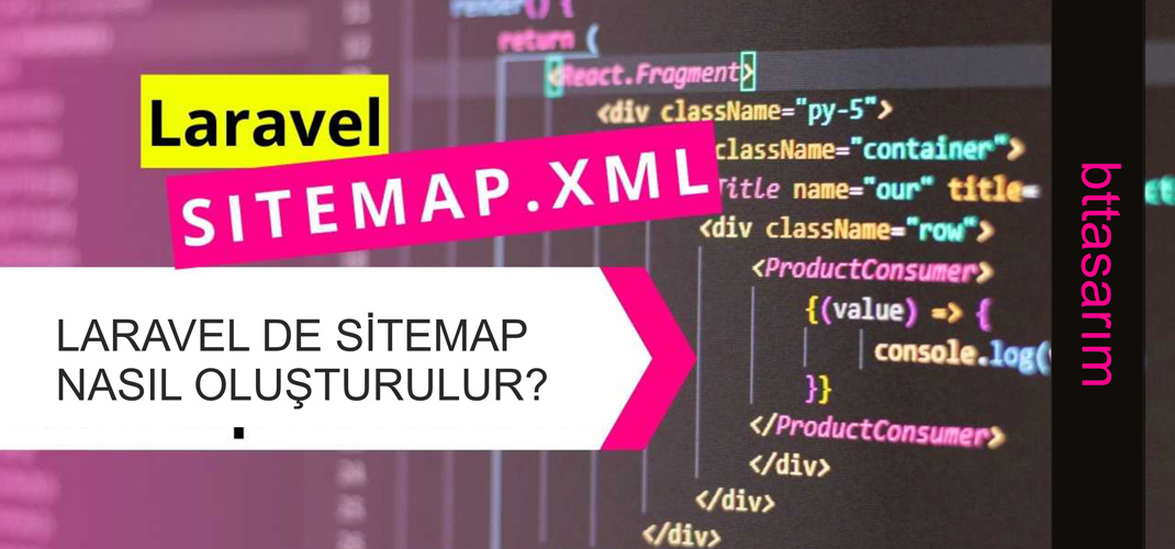 Laravel'de Sitemap Nasıl Oluşturulur?