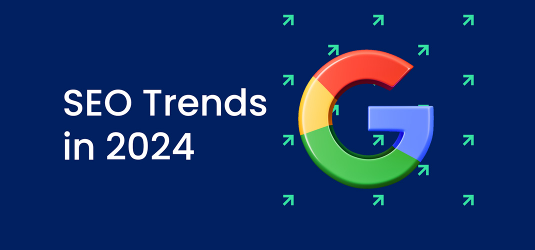 2024 Yılı için SEO Trendleri ve Önerileri